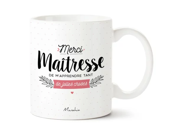 Tasse/Mug - Merci maîtresse de m'apprendre tant de jolies choses