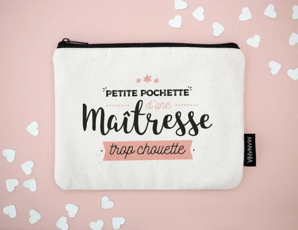 Trousse - Petite Pochette d'une maîtresse trop chouette